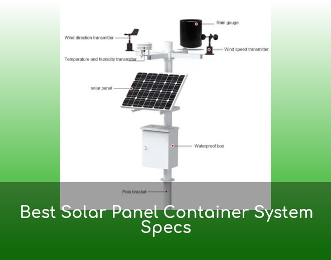 Best Solar Panel Container System Specs